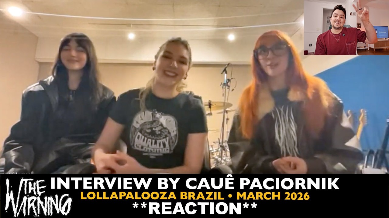 Reaction: The Warning 2026 Interview by Cauê Paciornik (Lollapalooza Brazil)