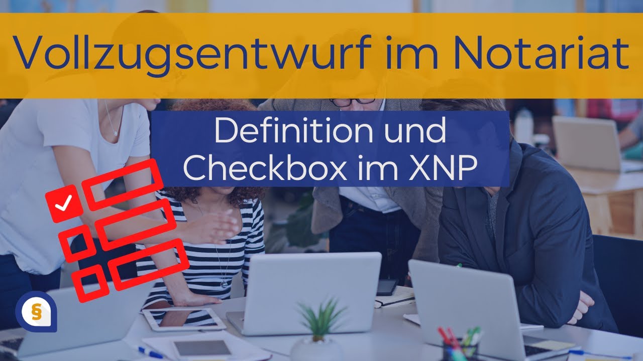 Der Vollzugsentwurf – Definition und Checkbox im XNP