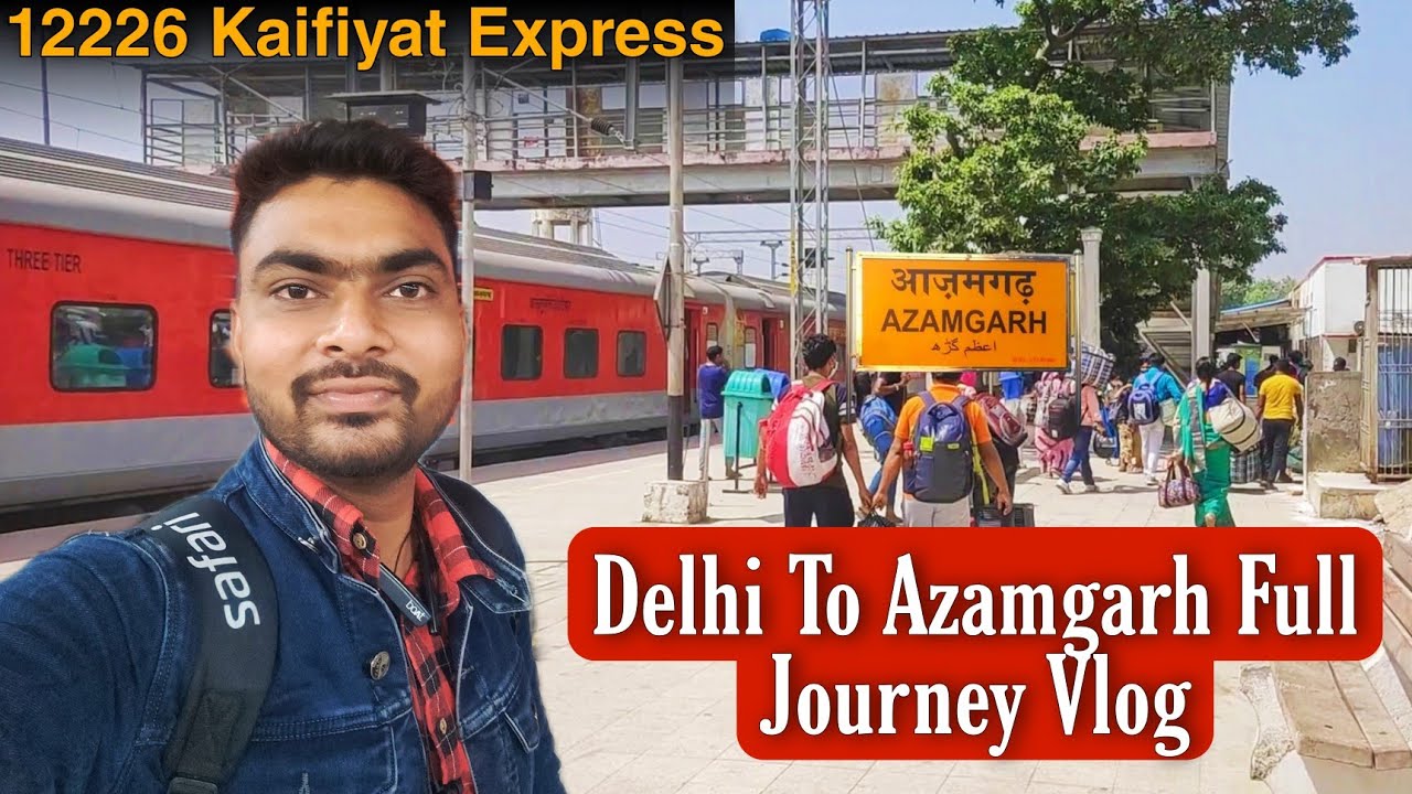 Delhi To Azamgarh Train Journey In Kaifiyat Express | Train Journey Vlog | Jitedner Maurya