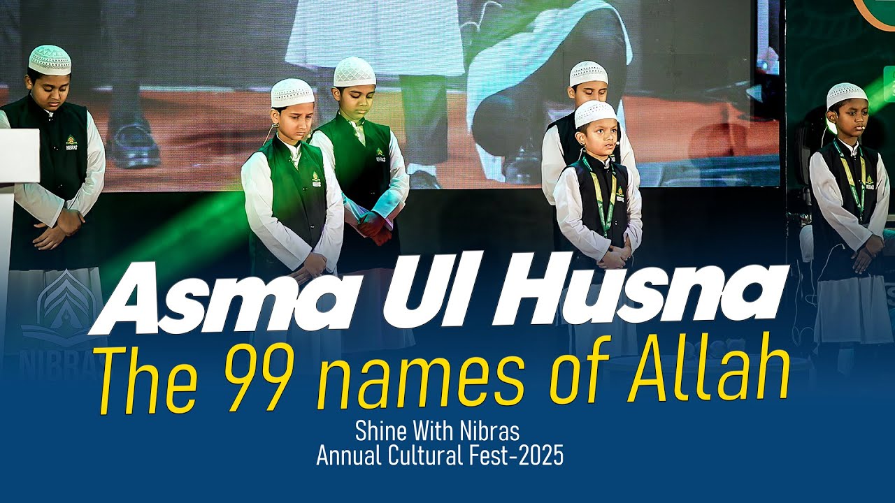 Asma Ul Husna_The 99 names of Allah_Nibras International School.