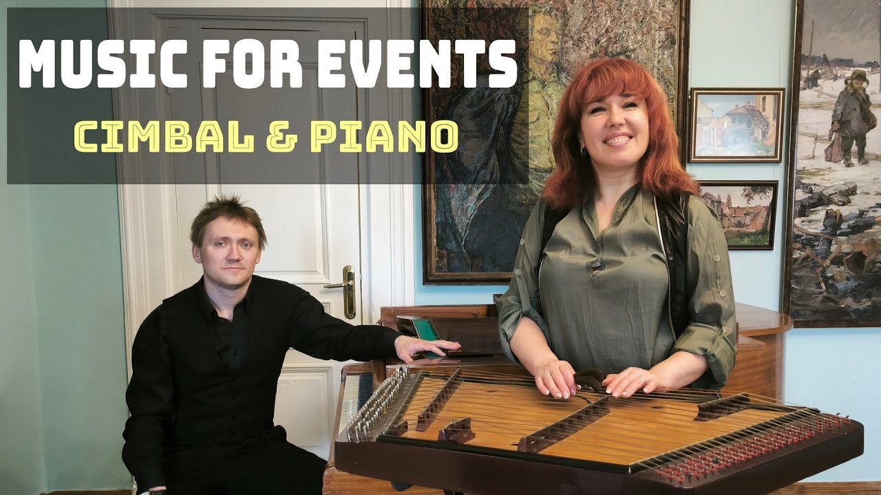 Cimbal (dulcimer) & Piano. From classical to rock.  Цимбалы & Фортепиано. От классики до рока.