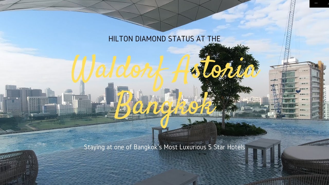 The Waldorf Astoria Bangkok, a renown Hotel Brand of Luxury & Class