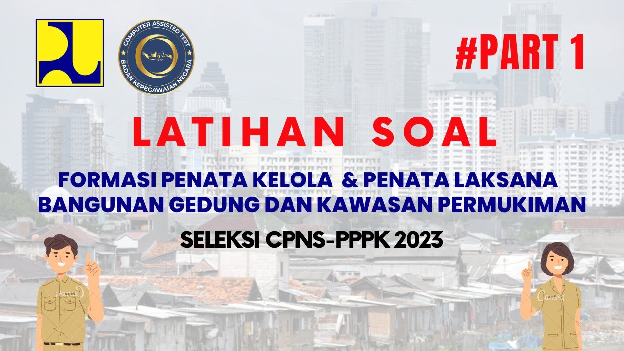 LATIHAN SOAL FORMASI PENATA BANGUNAN GEDUNG DAN KAWASAN PERMUKIMAN PPPK TEKNIS 2023 TERBARU PART 1