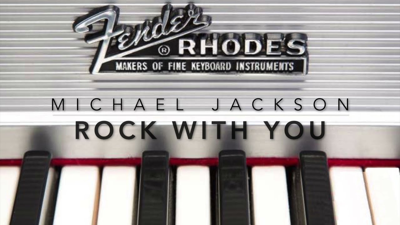 Fender Rhodes - Rock with You (Michael Jackson)