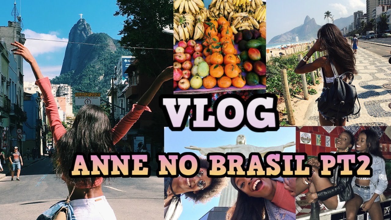 Vlog: Anne no Brasil parte 2 🇧🇷