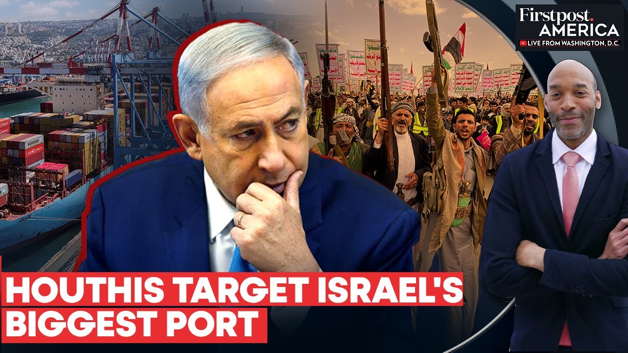 Iran-backed Houthis Declare Maritime Blockade on Israel's Largest Port Haifa | Firstpost America