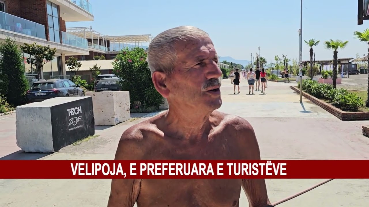 VELIPOJA, E PREFERUARA E TURISTËVE