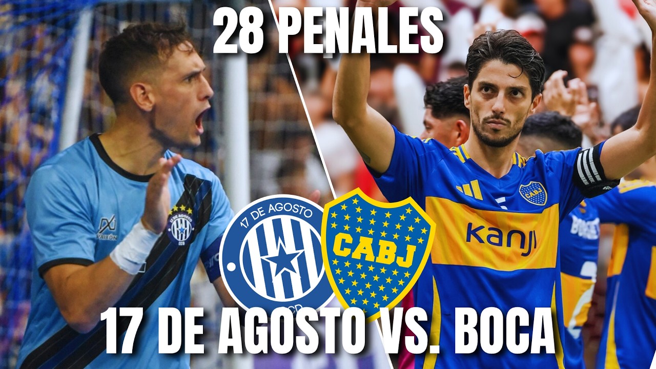RESUMEN 17 DE AGOSTO VS BOCA - SUPERCOPA 2026 SEMIFINAL - 28 PENALES -