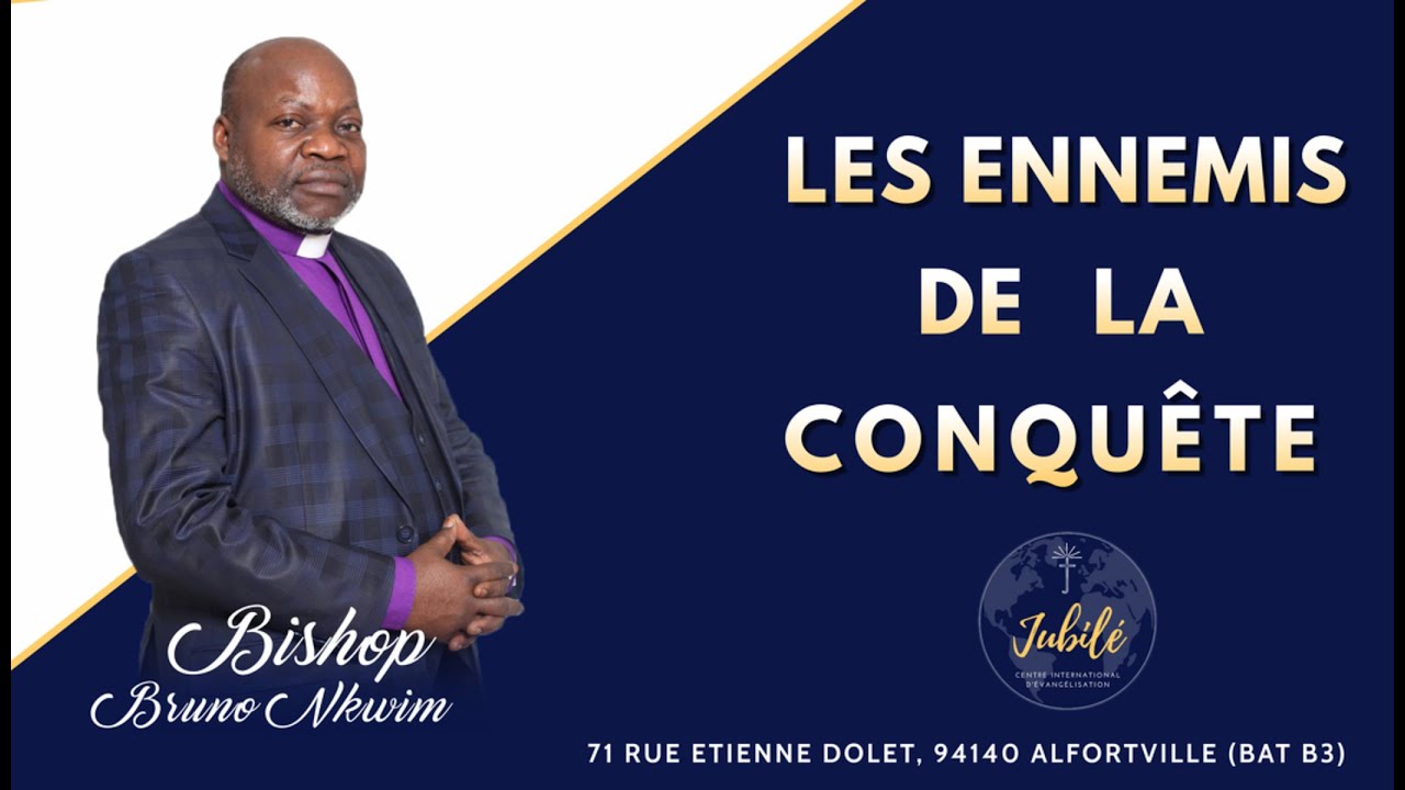 LES ENNEMIS DE LA CONQUÊTE  I  BISHOP BRUNO NKWIM