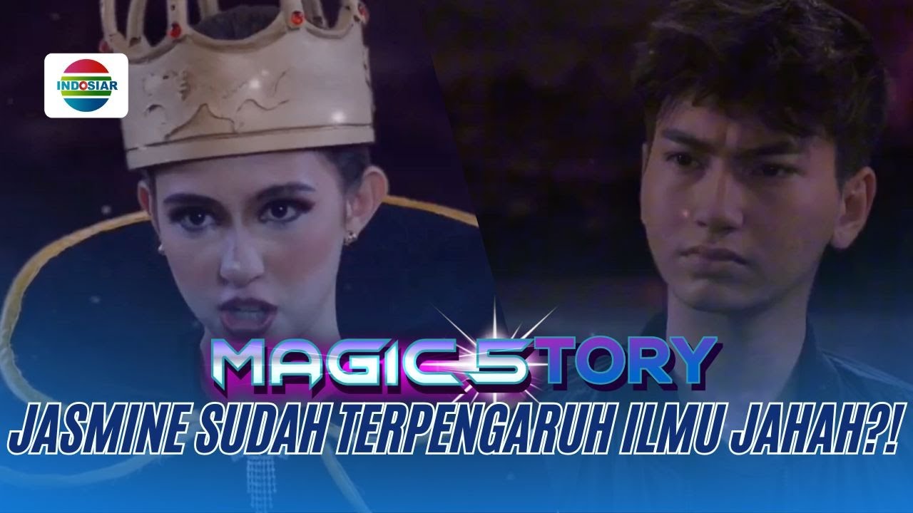 Jasmine yang Dipilih Menjadi Jelmaan Ratu Kegelapan? | Magic5tory - Episode 734