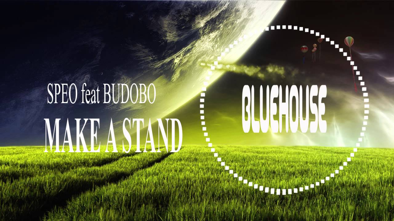 Speo -  Make A Stand ft  Budobo