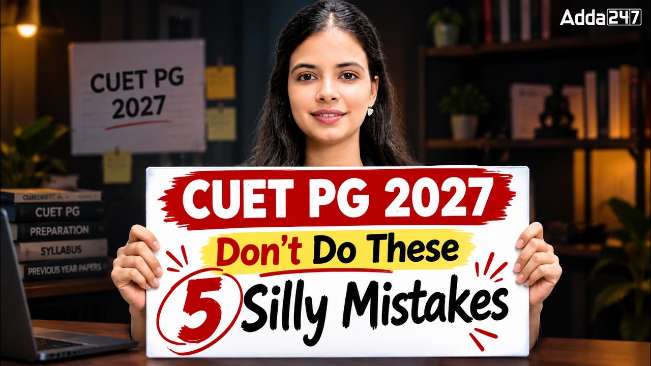 CUET PG 2027: Don&rsquo;t Make These 5 Silly Mistakes! 🚨 Avoid These Mistakes