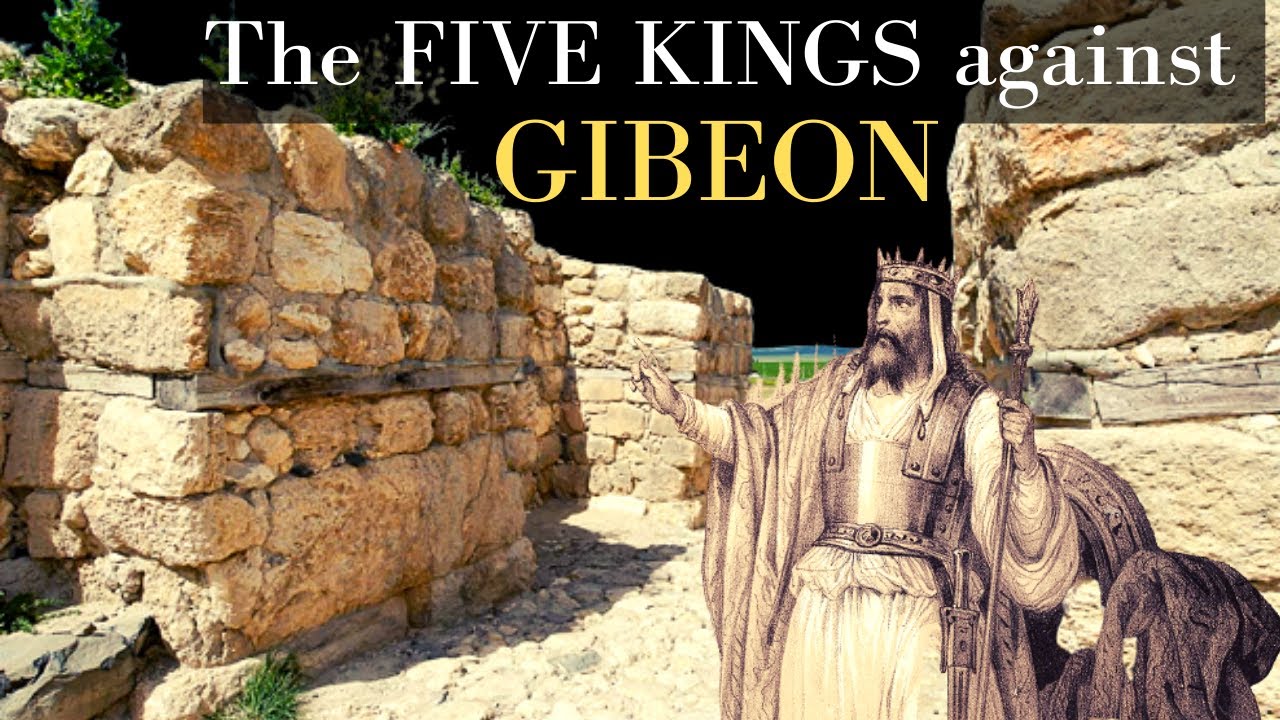 Joshua 10 | Part 1 | For Gibeon was a Great City, as One of the Royal Cities
