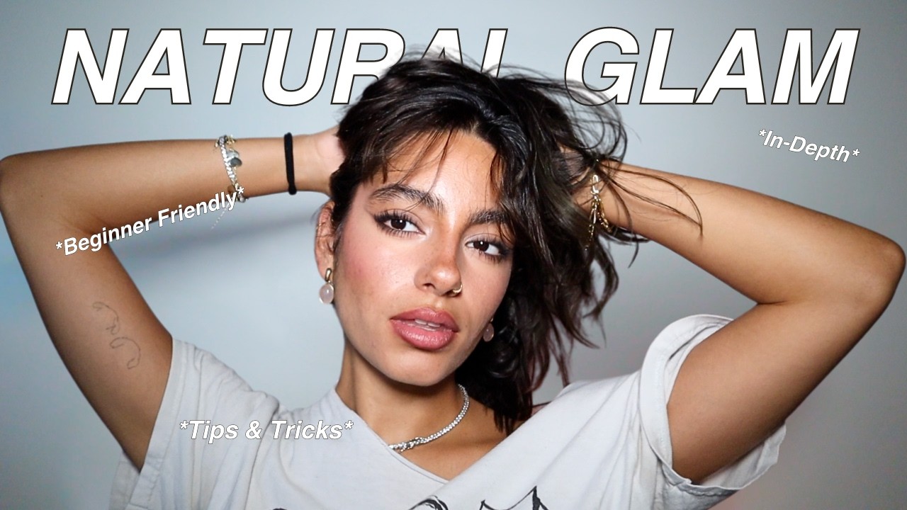 How To: NATURAL MAKEUP GLAM TUTORIAL *Beginner's Guide* (Tips & Tricks, Detailed, Explained)