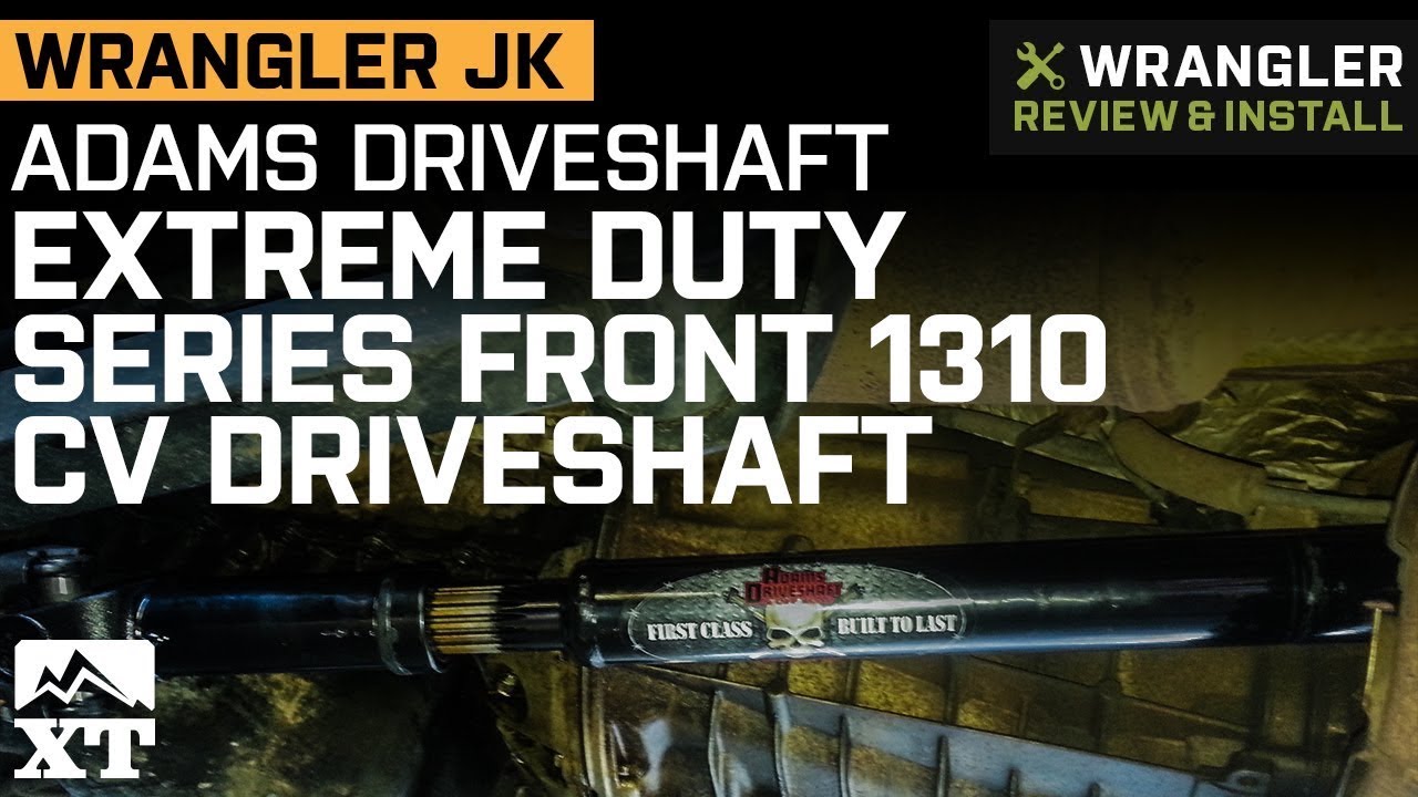 Jeep Wrangler JK Adams Driveshaft Extreme Duty Series Front 1310 CV Driveshaft Review & Install