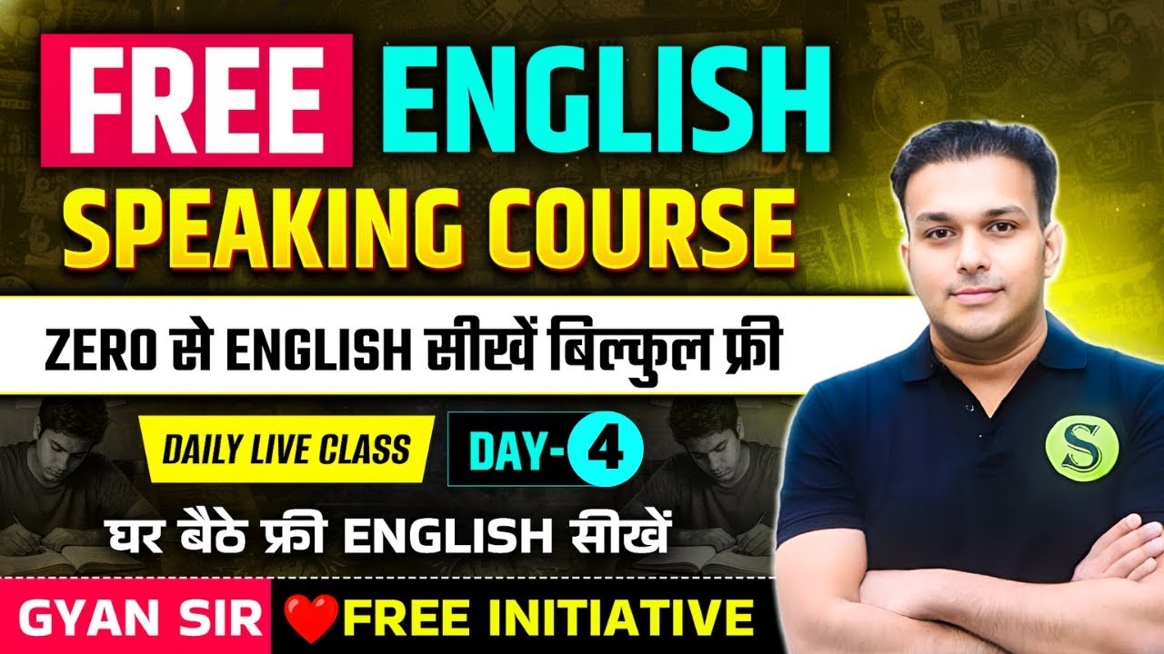 English Speaking Course for Beginners | Spoken English Live Class Day 4 |  GYAN SIR FREE INITIATIVE