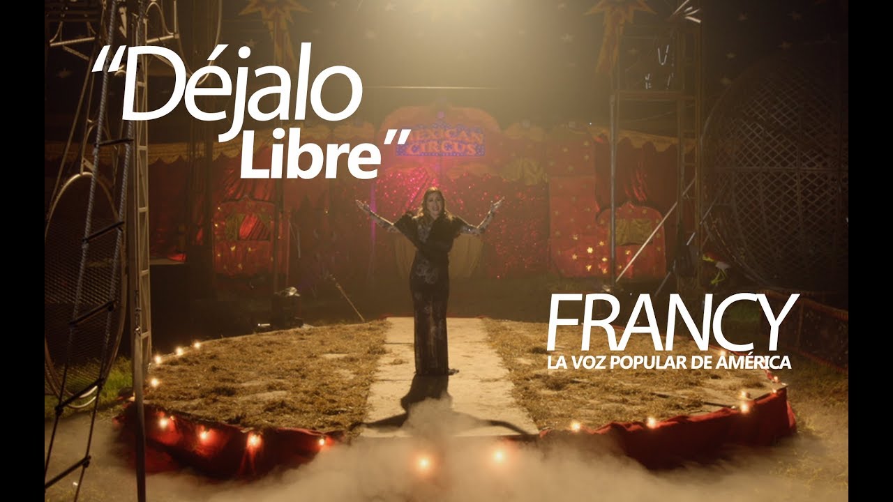 D&eacute;jalo Libre - Francy (Video Oficial)