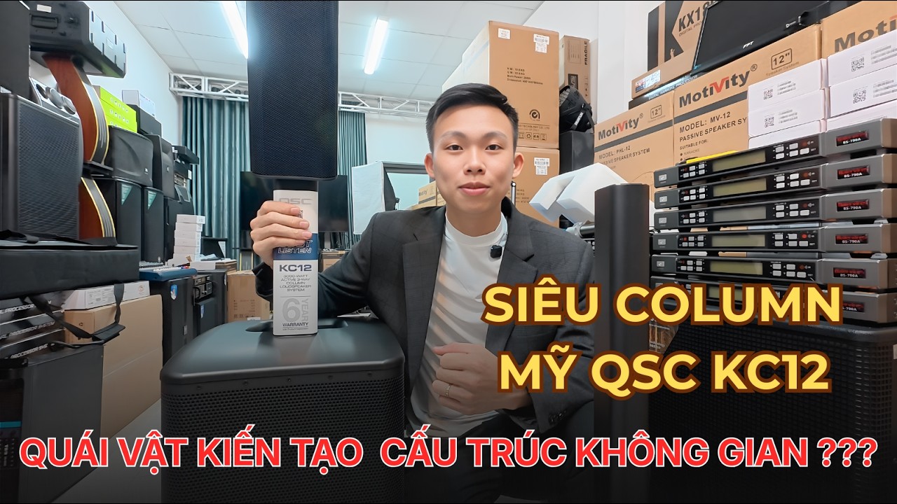 SIÊU COLUMN QSC KC12 | QUÁI VẬT KIẾN TẠO CẤU TRÚC KHÔNG GIAN