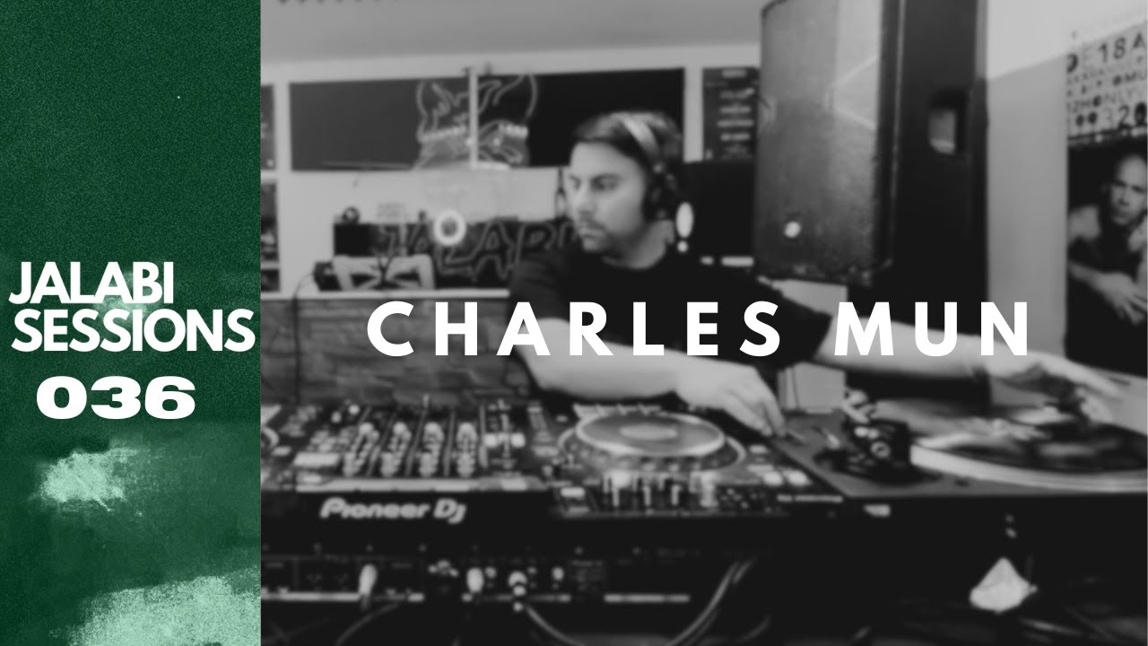 CHARLES MUN - Jalabi Sessions 036