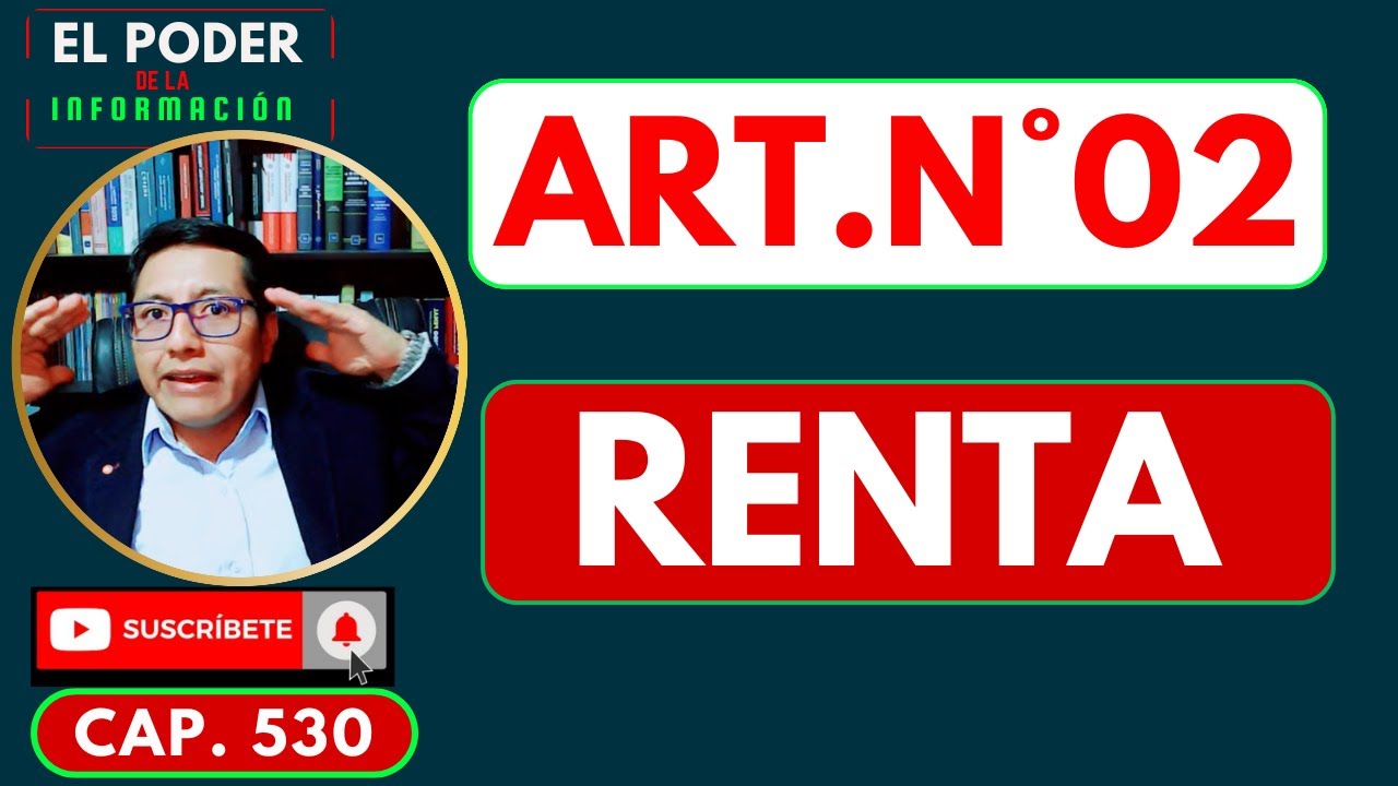 Ley del Impuesto a la Renta 2025 (Per&uacute;): Comentario al Art. 2 &mdash; Ep. 02