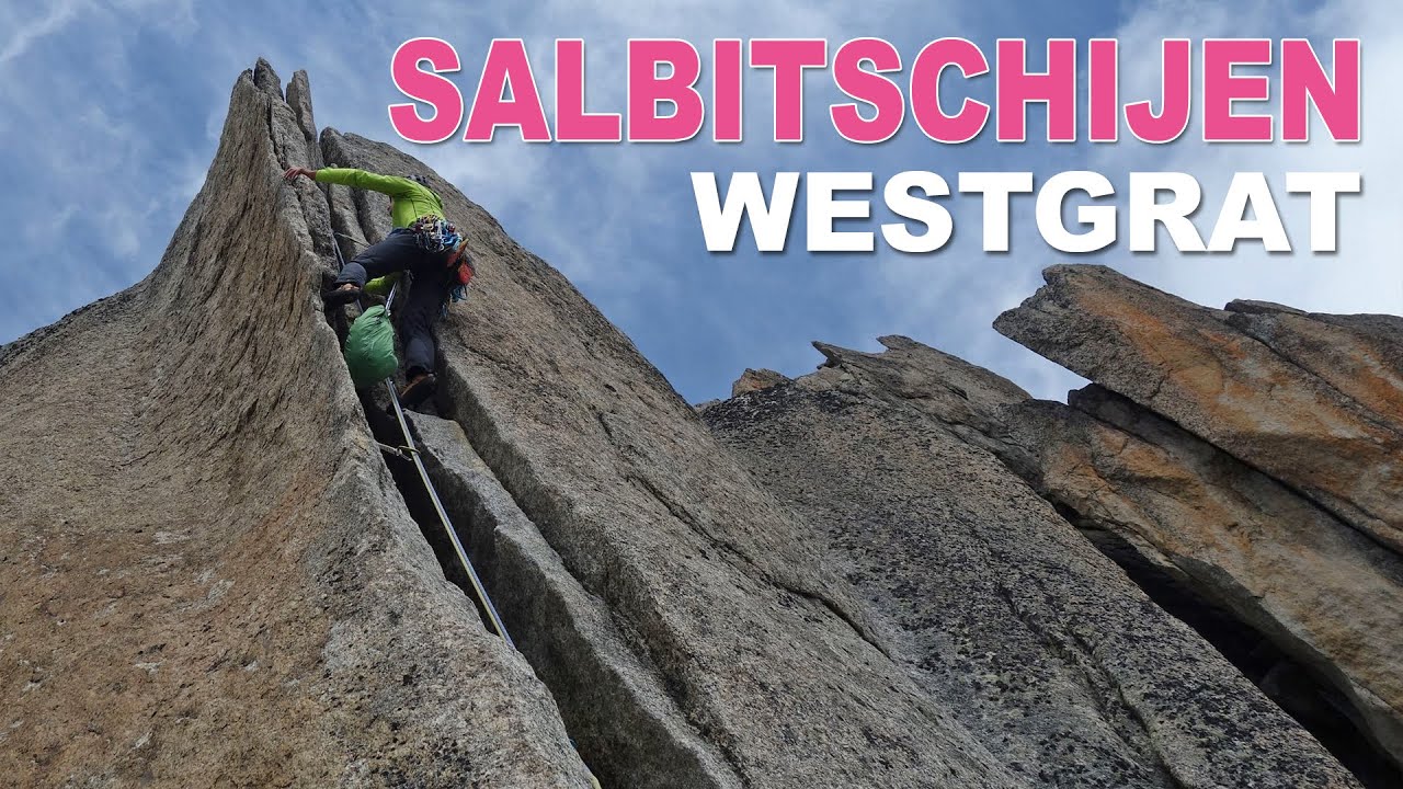 Salbitschijen Westgrat (Urner Alpen)
