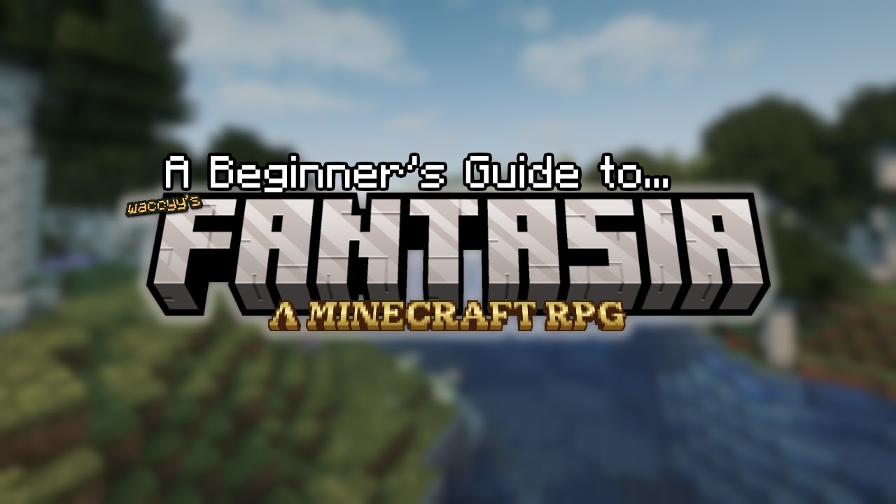 Fantasia - A Beginner's Guide