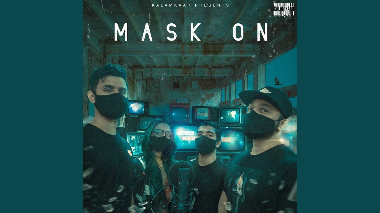 Mask On (feat. Karma, Rashmeet Kaur, Yunan)