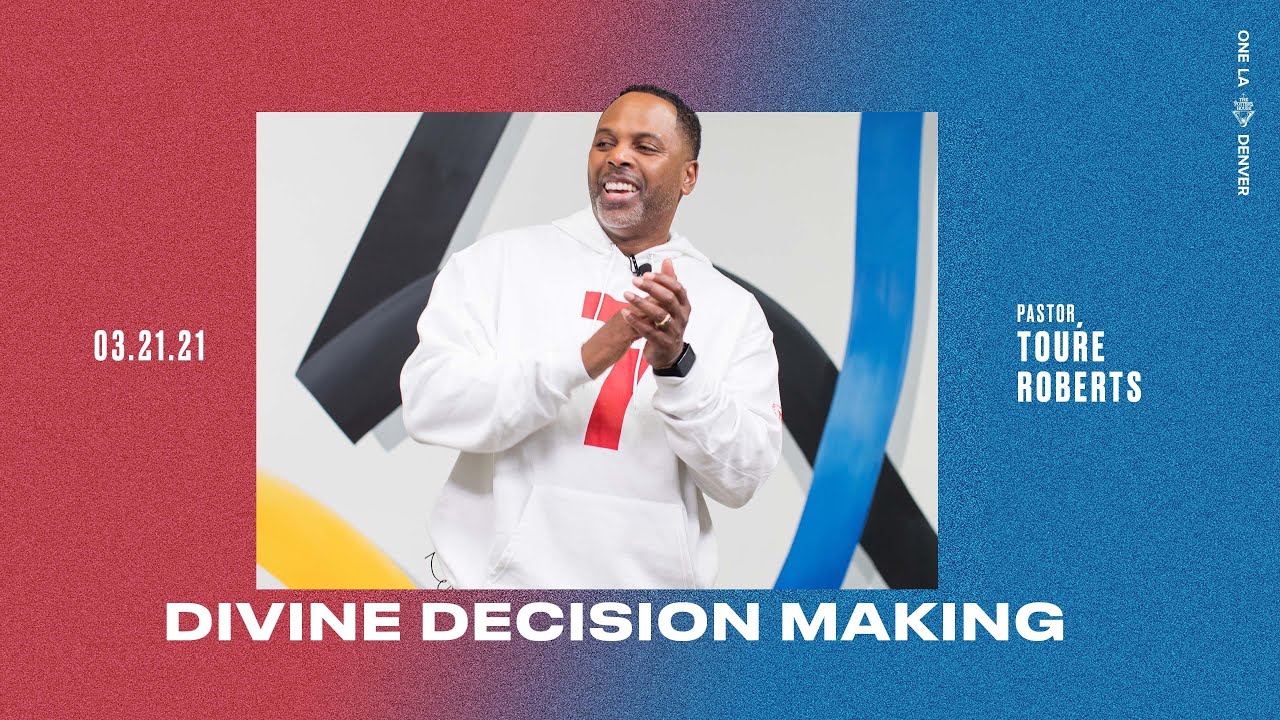 Divine Decision Making - Touré Roberts