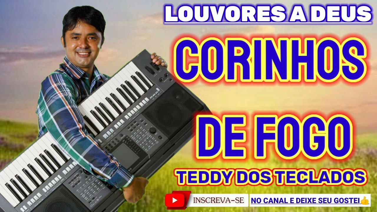 Teddy dos Teclados Hinos Corinhos de Fogo Forró Gospel.