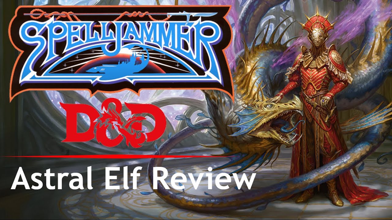Обзор Astral Elf &mdash; Расы Spelljammer
