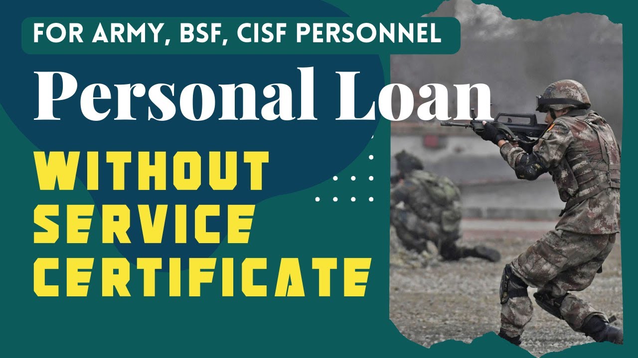 Personal Loan for Army Personnel with service certificate from private banks