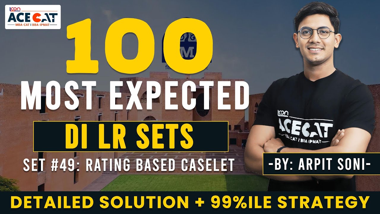 CAT 2025 DI LR: Решение 100 наиболее ожидаемых заданий DILR с Арпитом Сэром | Задание 49: Задание...