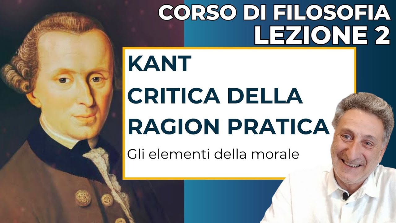 Kant: Critica della Ragion Pratica. Parte 1