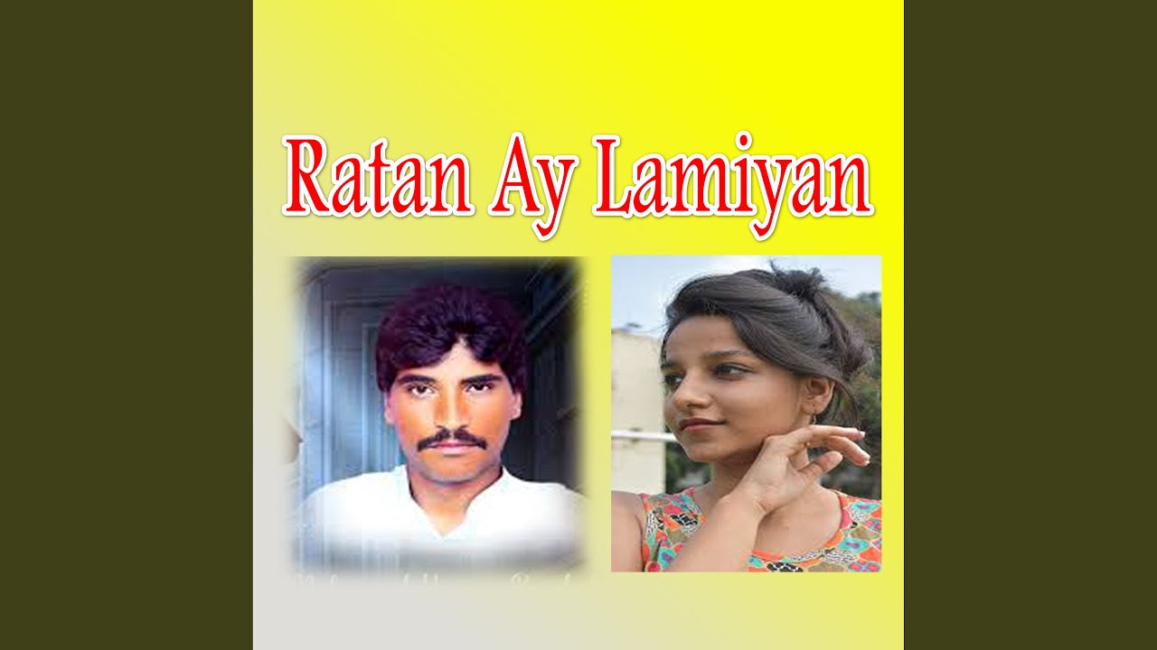 Ratan Ay Lamiyan Lamiyan