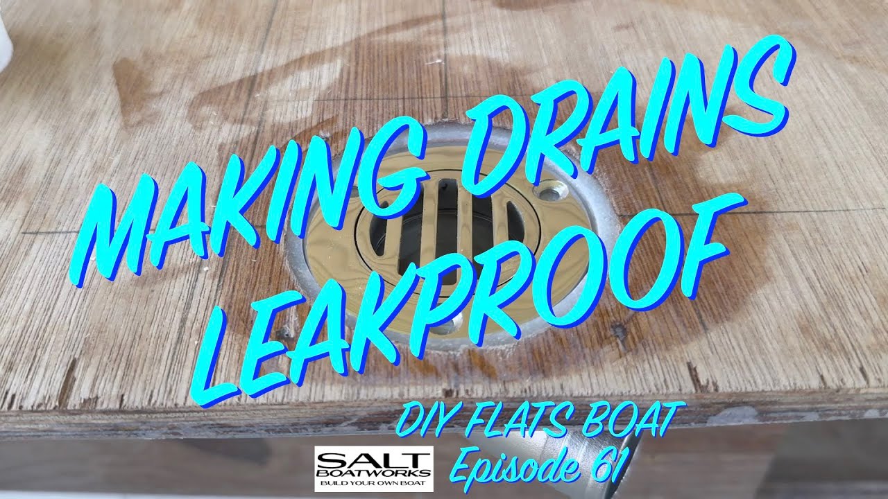 61.DIY Boat Building: Final Drain Design Work
