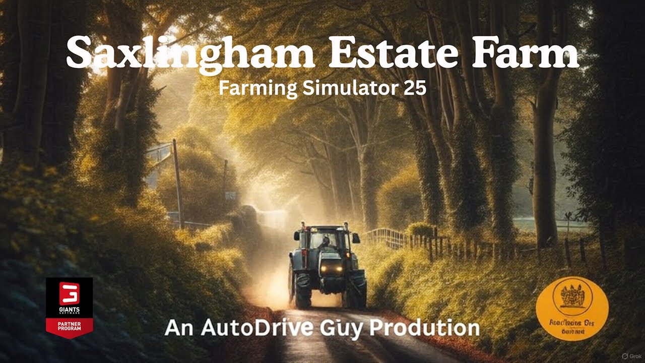 Saxlingham Estate Farm By Brisco AutoDrive - Farming Simulator 25 (Updated 26/08/2025)