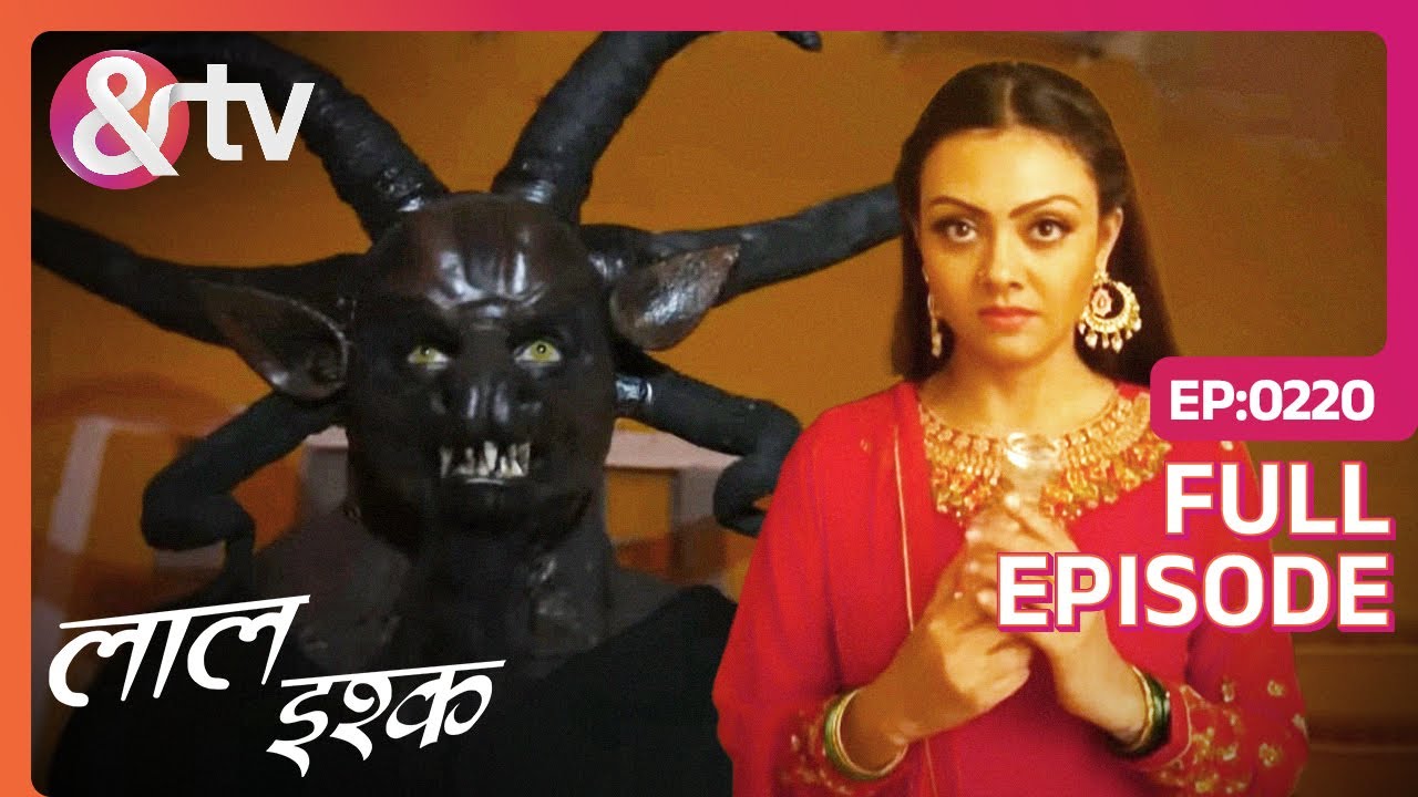 Mushtaq की बात हुई सच इत्र की bottle में जिन्न होने की | Laal Ishq | Full Ep. 220 | And TV