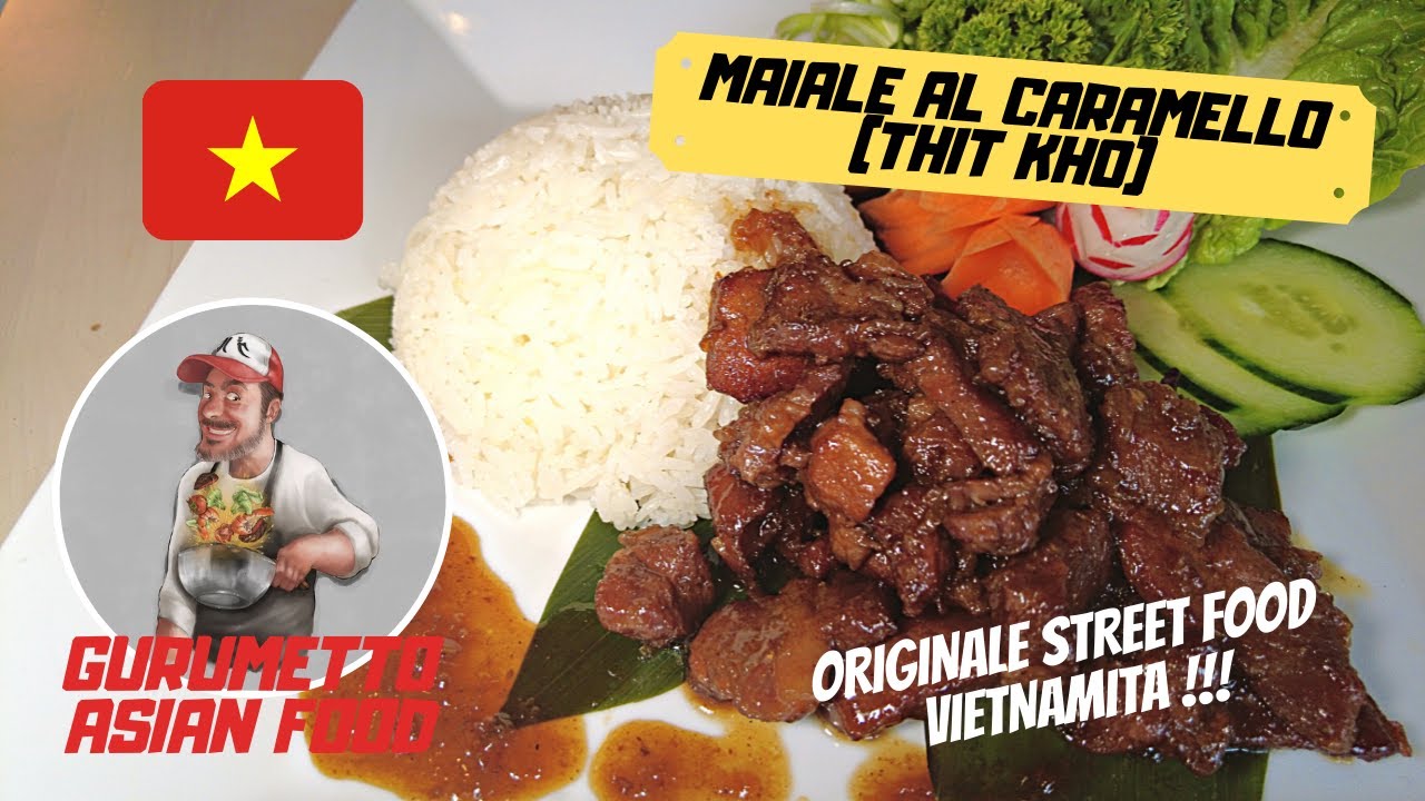 MAIALE AL CARAMELLO (Thit Kho) - Originale STREET FOOD vietnamita!!!