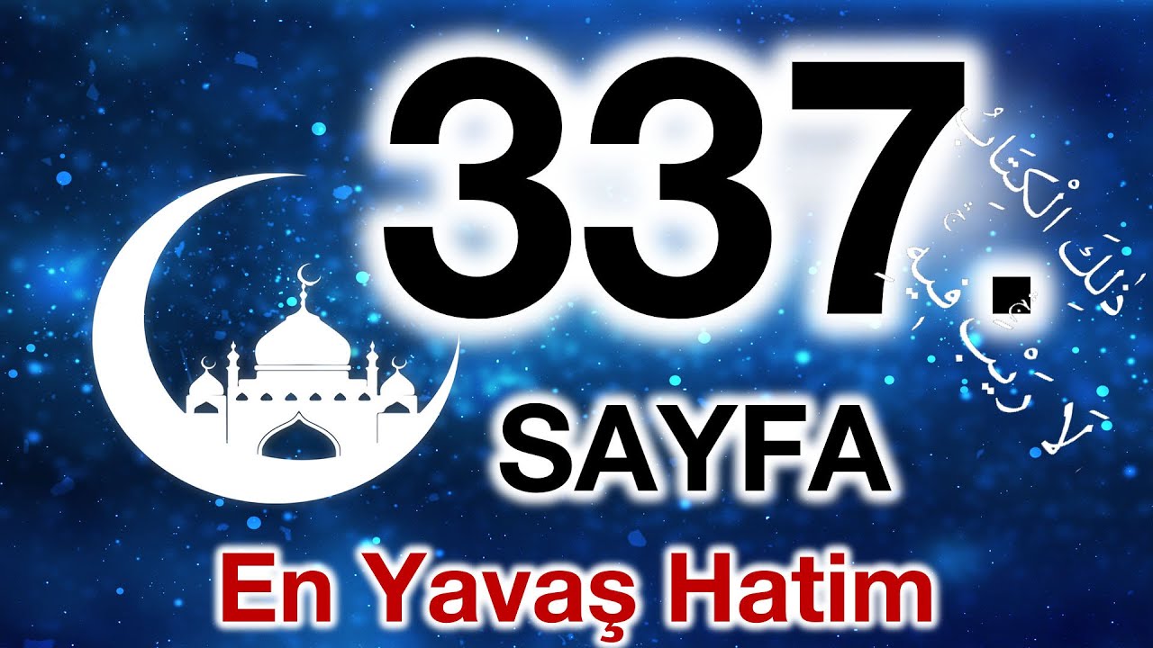 Kuran 337. sayfa / Hac Suresi 7. sayfa / yavaş okuyuş 17. cüz 337. sayfa / ok takipli 337. sayfa