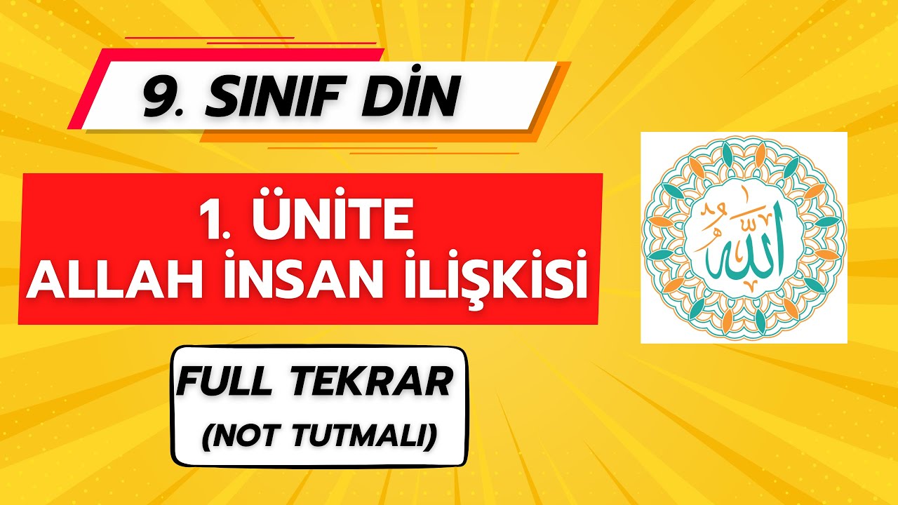 ALLAH İNSAN İLİŞKİSİ (1. ÜNİTE FULL TEKRAR) | 9. SINIF DİN KÜLTÜRÜ