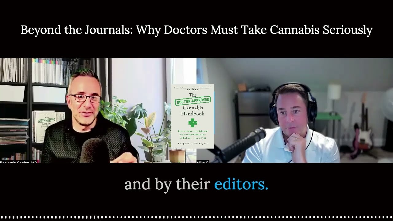 Why Doctors Rely on Patients & Peers&mdash;Not Journals&mdash;to Learn About Cannabis | Dr Caplan