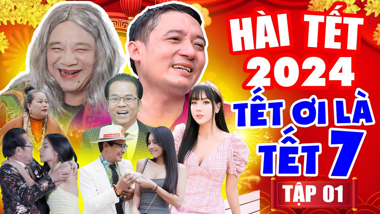 Tết Ơi Là Tết 7 | Hài Tết Mới Nhất 2024 | Chiến Thắng, Quang Tèo