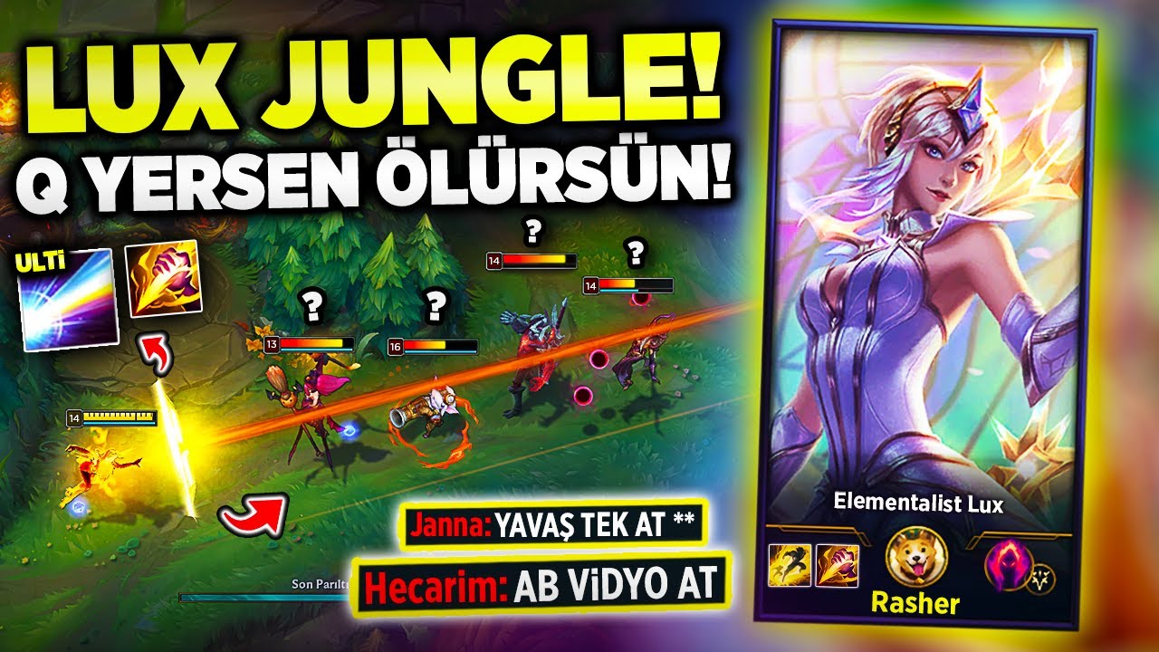 SEN ŞİMDİ IŞIĞI YEMEDİN Mİ? LUX JUNGLE İLE 37 KILL ALDIM AĞLADILAR! Rasher