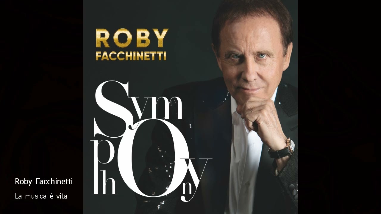 Roby Facchinetti - La musica è vita