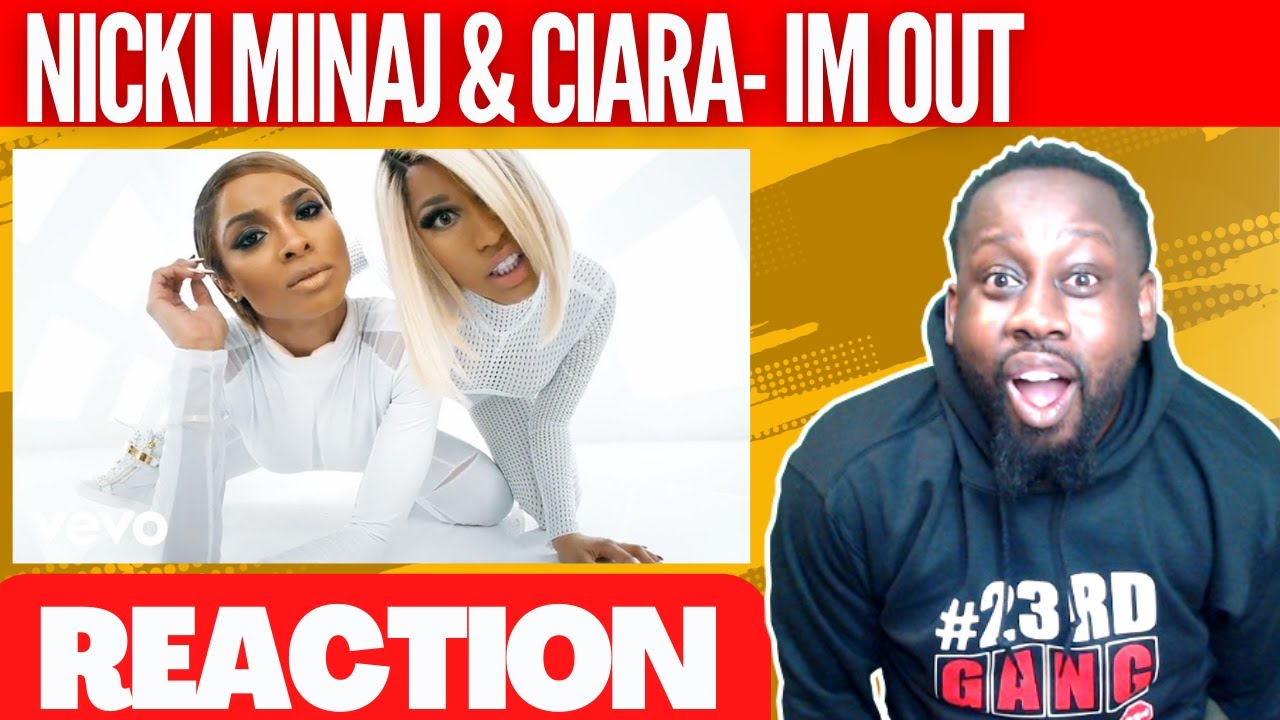 Ciara ft. Nicki Minaj - I'm Out (Explicit) [Official Video] | @nickiminaj | @23rdMAB REACTION