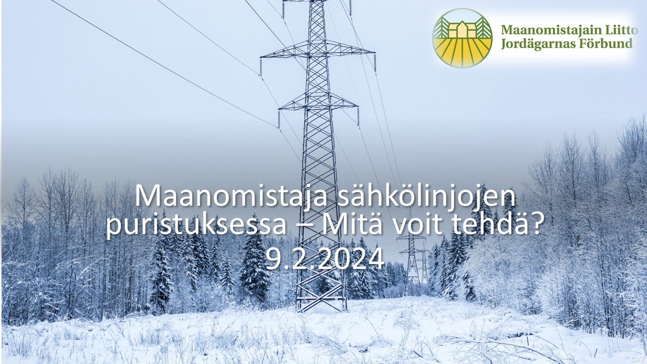 Maanomistaja sähkölinjojen puristuksessa - Mitä voit tehdä?