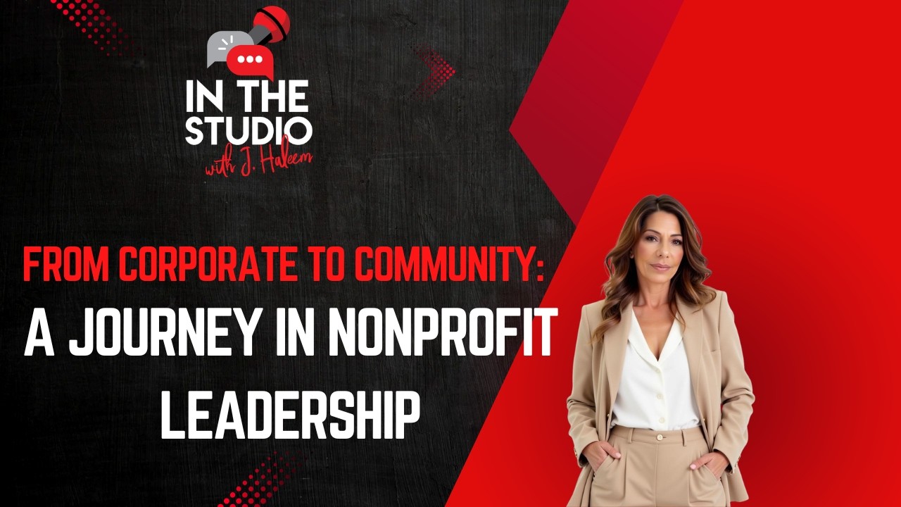 From Corporate to Community: A Journey in Nonprofit Leadership