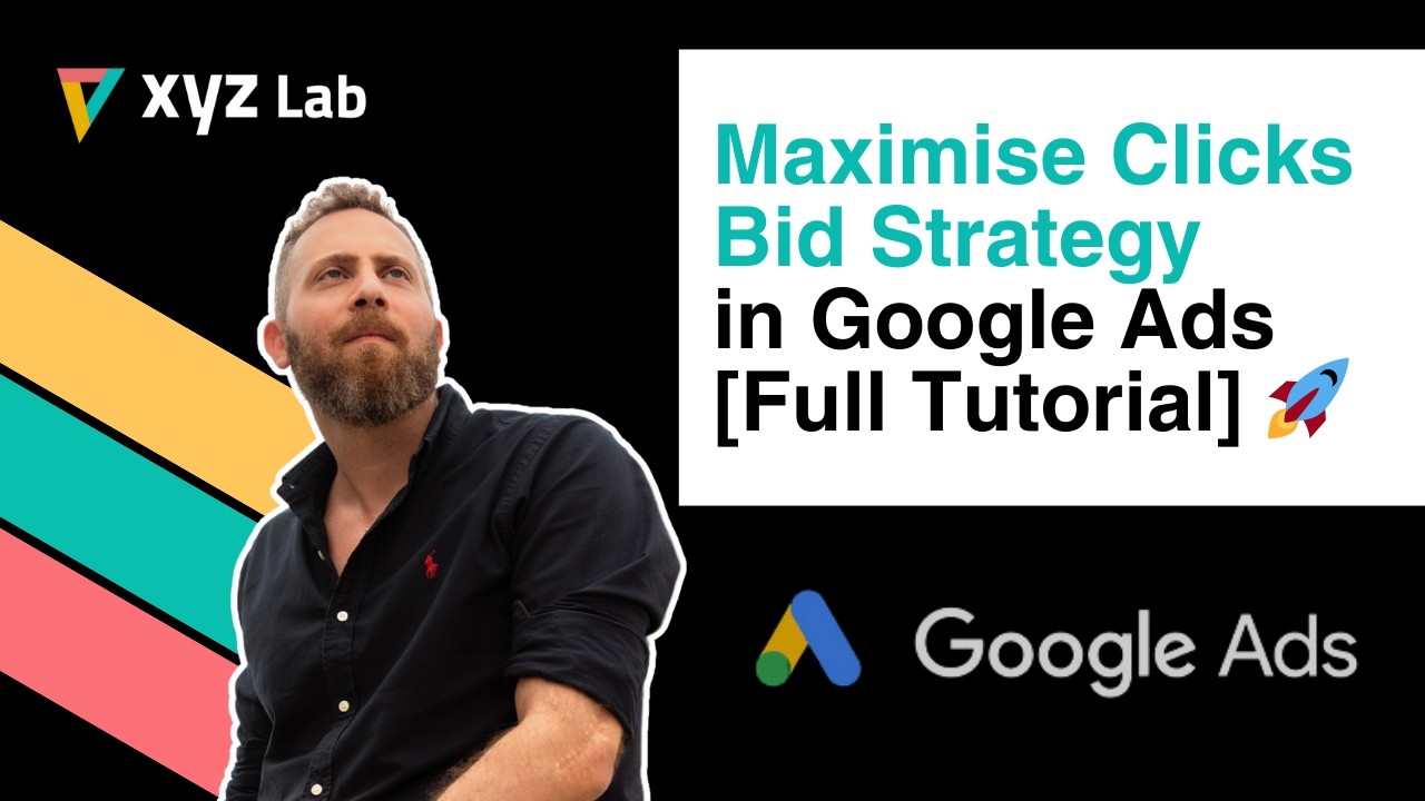 Maximise Clicks Bid Strategy in Google Ads [Full Tutorial]