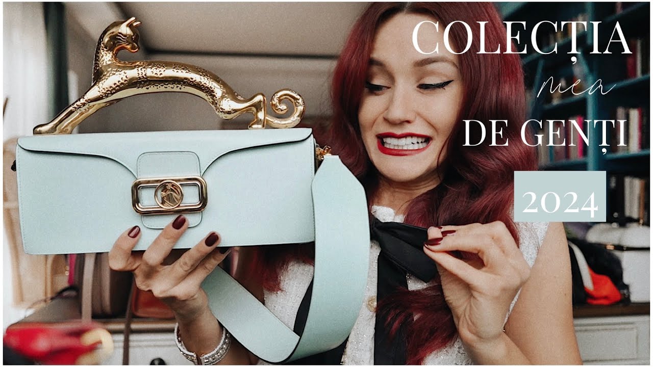 Colectia mea de genti 2024 | My Handbag collection 2024 | Andreea Balaban