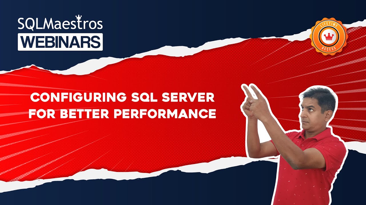 Configuring SQL Server For Better Performance